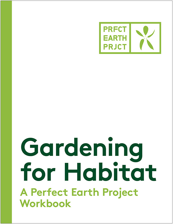 Perfect Earth Project's Gardening for Habitat workbook cover